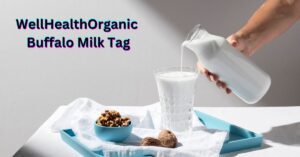 Wellhealthorganic Buffalo Milk Tag