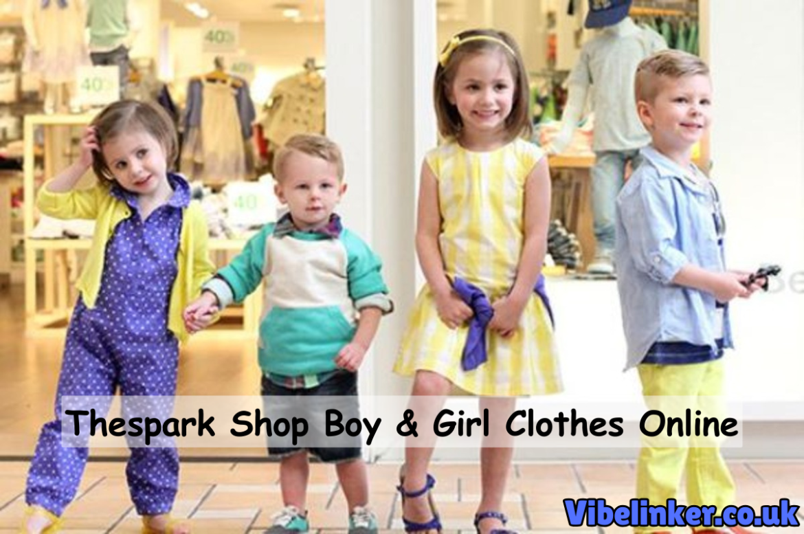 Thespark Shop Boy & Girl Clothes Online: Starting Your Shopping Journey