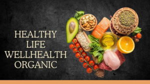 Healthy Life WellHealthOrganic