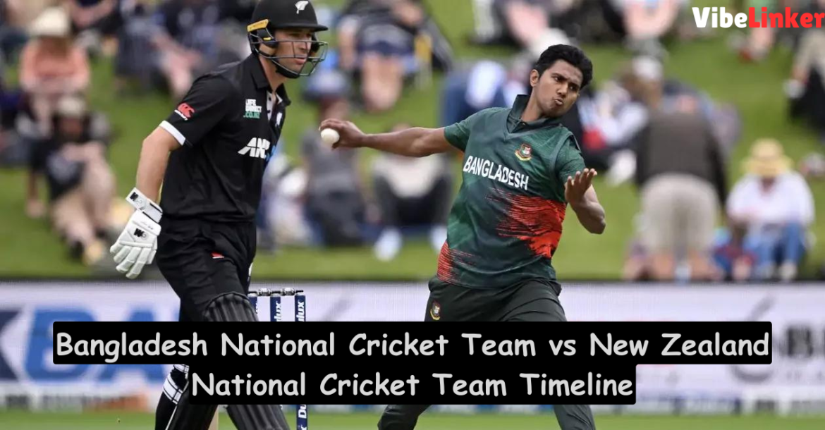 Bangladesh National Cricket Team vs New Zealand National Cricket Team Timeline