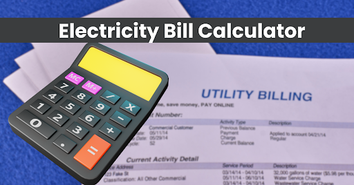 Online Bill Calculator-Electricity Bill Calculator