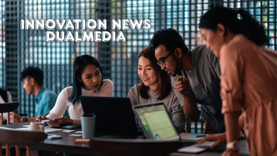 Innovation News DualMedia: Shaping the Future of Digital Reporting