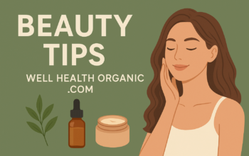 Beauty Tips – Well Health Organic.com
