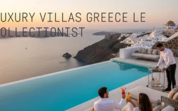 Luxury Villas Greece Le Collectionist