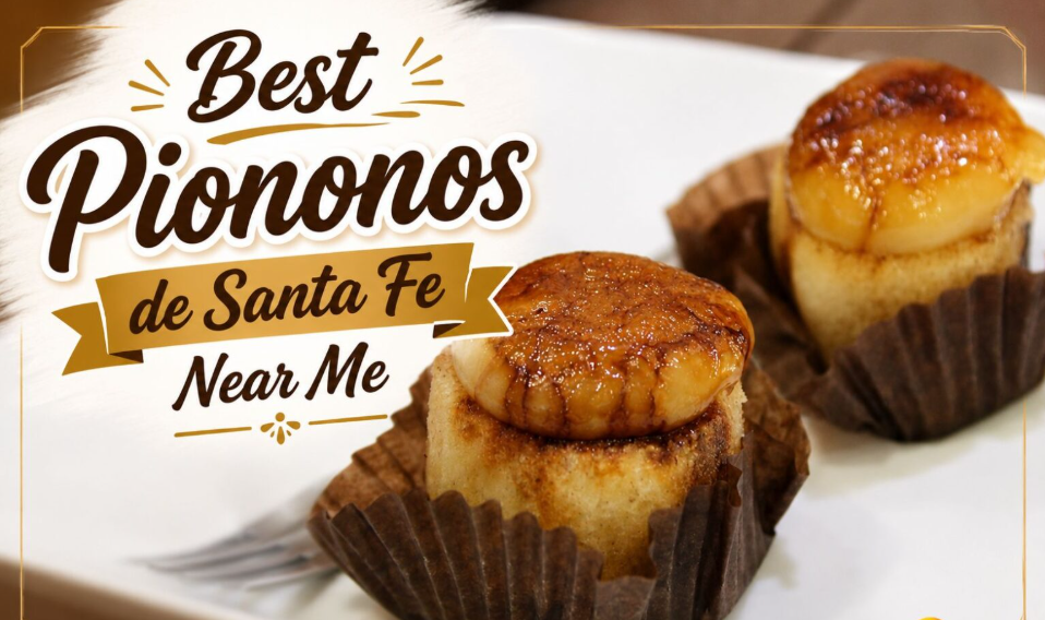 Best Piononos de Santa Fe Near Me